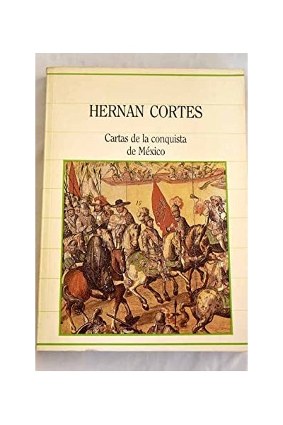 Cartas de la conquista de México